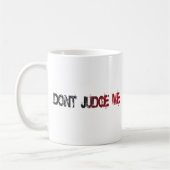 Nicht beurteilen U.S. Custom Ink Kaffeetasse (Links)