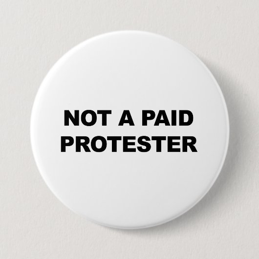Nicht bezahlt Protester Button (Vorderseite)