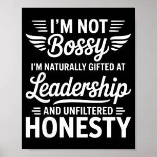 Nicht Bossy Führung Und Ehrlichkeit Lustiger Spruc Poster