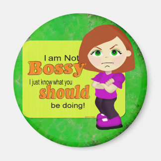 Nicht Bossy! Magnet