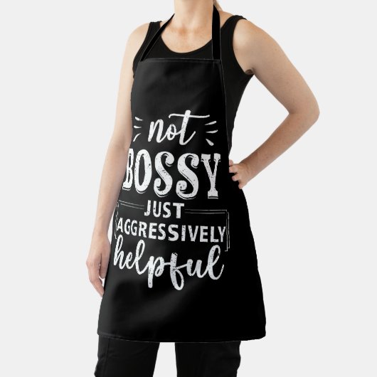 Nicht Bossy nur aggressiv hilfreiche Lustige Sprüc Schürze (InSitu)