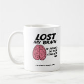 Nicht Brain Funny Mug finden Kaffeetasse (Links)