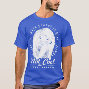 Nicht Cool mit dem Klima des Eisbären Global Warmi T-Shirt