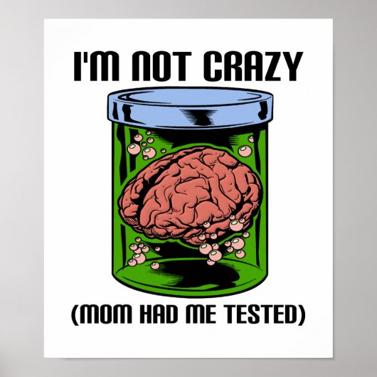 Nicht Crazy getestet lustigen Poster (Vorne)