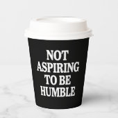 Nicht danach streben, Humble Kamala Harris Feminis Pappbecher (Vorderseite)