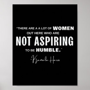 Nicht danach streben, Humble Kamala Harris Feminis Poster