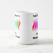 Nicht, dass damit irgendetwas stimmt kaffeetasse (Mittel)