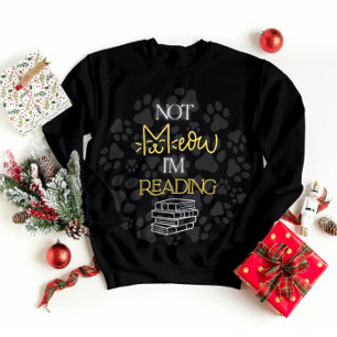 Nicht, dass ich gerade Katzen-Kunst lese Sweatshirt
