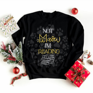 Nicht, dass ich gerade Katzen-Kunst lese Sweatshirt