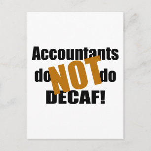 Nicht Decaf - Buchhalter Postkarte