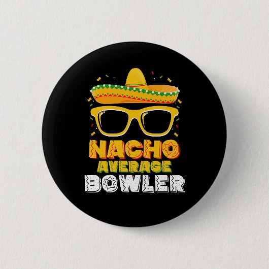 Nicht dein durchschnittlicher Bowler Cinco De Mayo Button (Vorderseite)