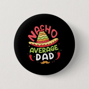 Nicht dein durchschnittlicher Dad-Shirt Cinco De M Button