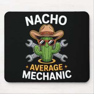 Nicht dein durchschnittlicher Mechaniker lustiger Mousepad