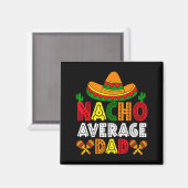 Nicht dein durchschnittlicher Papa Cinco de Mayo V Magnet (Vorderseite/Rückseite)