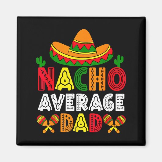 Nicht dein durchschnittlicher Papa Cinco de Mayo V Magnet (Vorne)