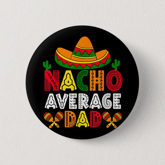 Nicht dein durchschnittlicher Vater Cinco de Mayo Button (Vorderseite)