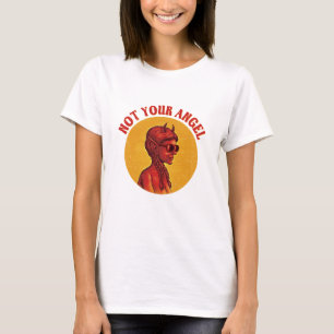 Nicht dein Engel - Teufel Girl T-Shirt