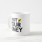 Nicht dein Honig Kaffeetasse (Vorderseite Links)