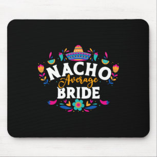 Nicht deine durchschnittliche Braut Cinco De Mayo  Mousepad