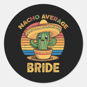 Nicht deine durchschnittliche Braut Mexican Cinco  Runder Aufkleber