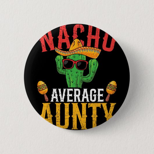 Nicht deine durchschnittliche Tante Cinco De Mayo Button (Vorderseite)