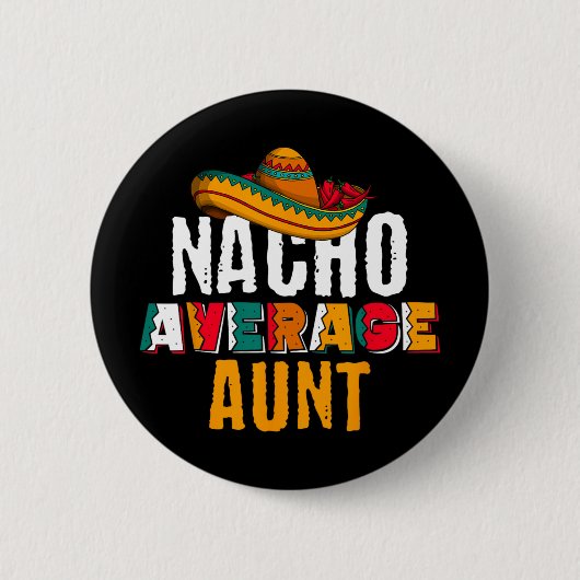 Nicht deine durchschnittliche Tante Cinco De Mayo  Button (Vorderseite)