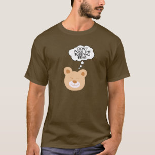 Nicht den schlafenden Bär werfen T-Shirt