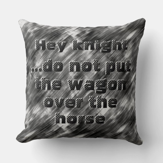 Nicht den Wagen über das Pferd legen - schwarz & w Kissen (Vorderseite)