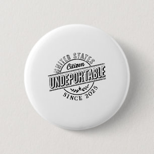 Nicht deportables Shirt 2025 Neue Unionsbürgerscha Button