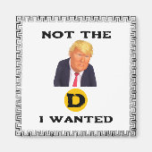 Nicht der D, den ich wollte Magnet (Vorne)