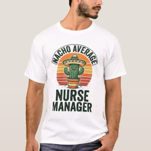 Nicht der durchschnittliche Krankenpflegemanager l T-Shirt