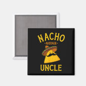 Nicht der durchschnittliche Onkel für Cinco De May Magnet (Vorderseite/Rückseite)