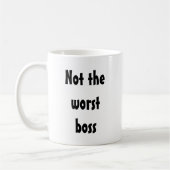 Nicht der schlechteste Boss Funny Gift Office-Mita Kaffeetasse (Links)