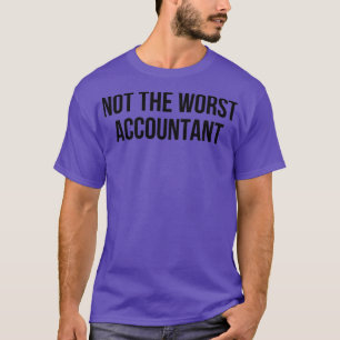 nicht der schlechteste Buchhalter T-Shirt