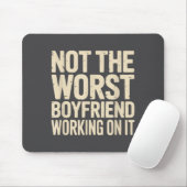 Nicht der schlechteste Freund Arbeitet daran Lusti Mousepad (Mit Mouse)