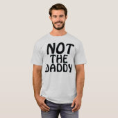 Nicht der Vati T-Shirt (Vorne ganz)