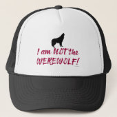 Nicht der Werwolf-Cheeky Fun Game Night Slogan Truckerkappe (Vorderseite)