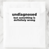 Nicht diagnostiziert, aber irgendetwas ist definit rechteckiger aufkleber (Tasche)