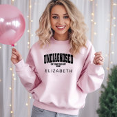 Nicht diagnostiziert, aber irgendjemand weiß und s sweatshirt