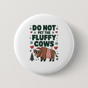 Nicht die flauschigen Kühe für Weihnachtsbekleidun Button