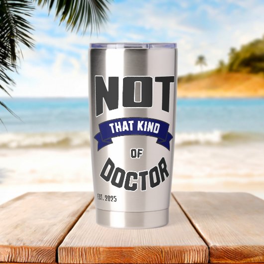 Nicht diese Art von Doktor lustiger PhD Thermobecher (Strand (gedreht))