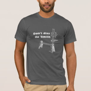 "Nicht Diss DA 'tun Smith" T-Stück für Shopsmith T-Shirt