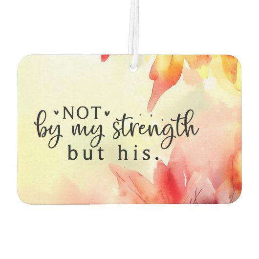 Nicht durch meine Stärke, sondern durch sein Chris Autolufterfrischer (Rückseite)