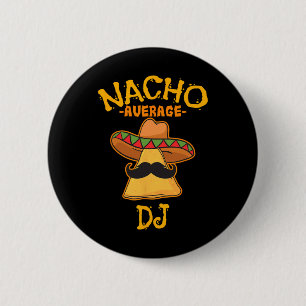 Nicht durchschnittliche DJ Cinco De Mayo Fiesta Me Button