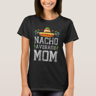 Nicht durchschnittliche Mama Cinco De Mayo mexikan T-Shirt
