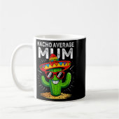 Nicht durchschnittliche Mutter lustig Cinco de May Kaffeetasse (Links)