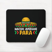 Nicht durchschnittliche Nacho-Party zum Cinco-De-M Mousepad (Mit Mouse)
