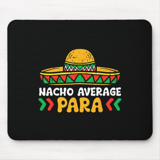 Nicht durchschnittliche Nacho-Party zum Cinco-De-M Mousepad (Vorne)