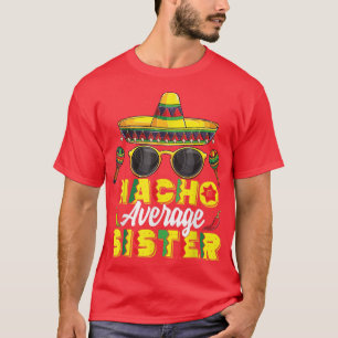 Nicht durchschnittliche Schwester Cinco De Mayo Me T-Shirt