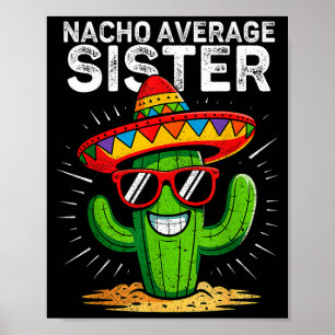 Nicht durchschnittliche Schwester lustig Cinco de Poster